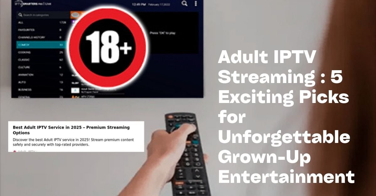 Adult IPTV Streaming