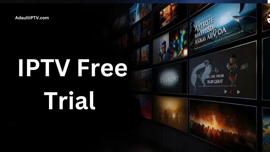 IPTV Free Trial
