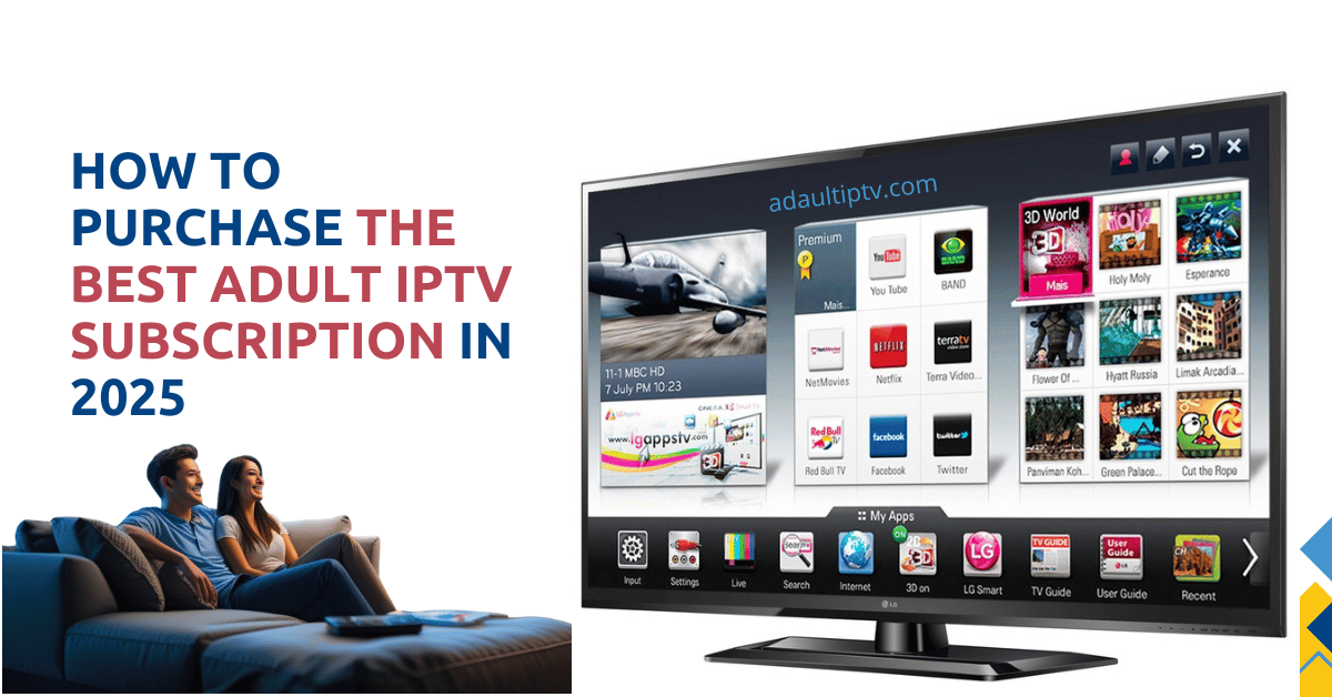 the Best Adult IPTV Subscription