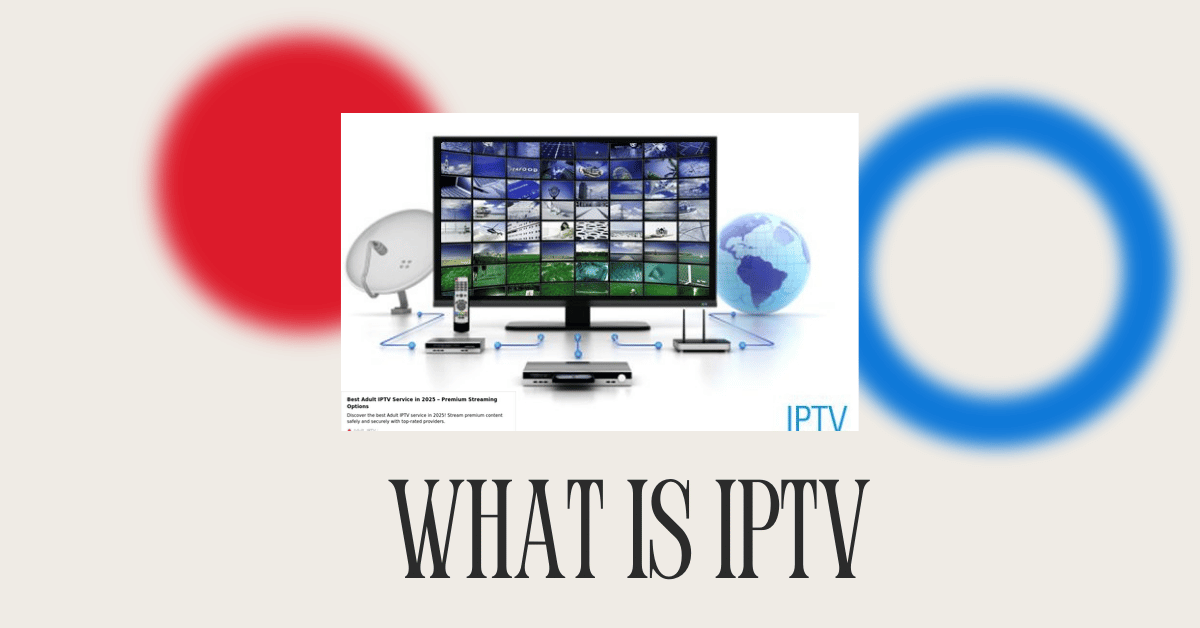 What is Adult IPTV
