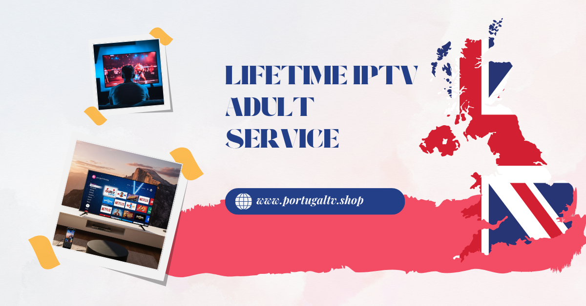 Lifetime IPTV Adult Service